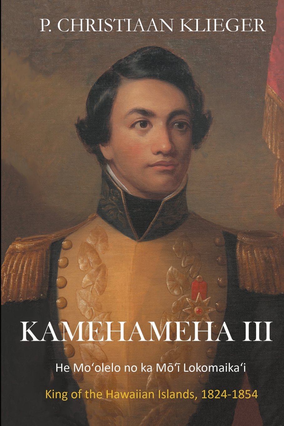 Kamehameha III: He Moʻolelo no ka Mōʻī Lokomaikaʻi | Native Books