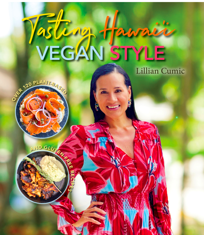 Tasting Hawaii Vegan Style: Over 120 Plant-Based and Gluten-Free