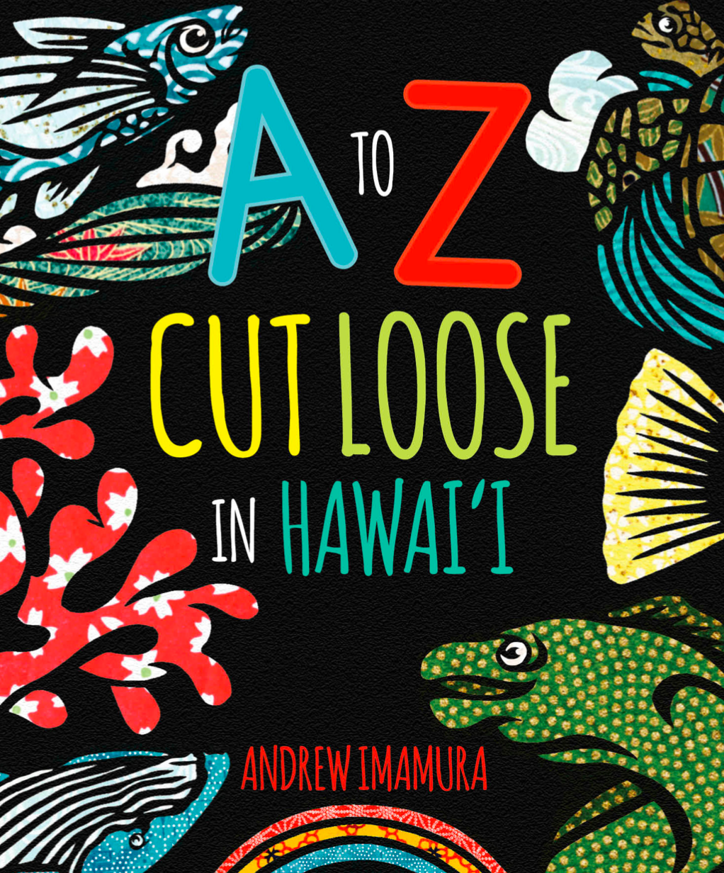 A to Z Cut Loose in Hawai'i | Native Books