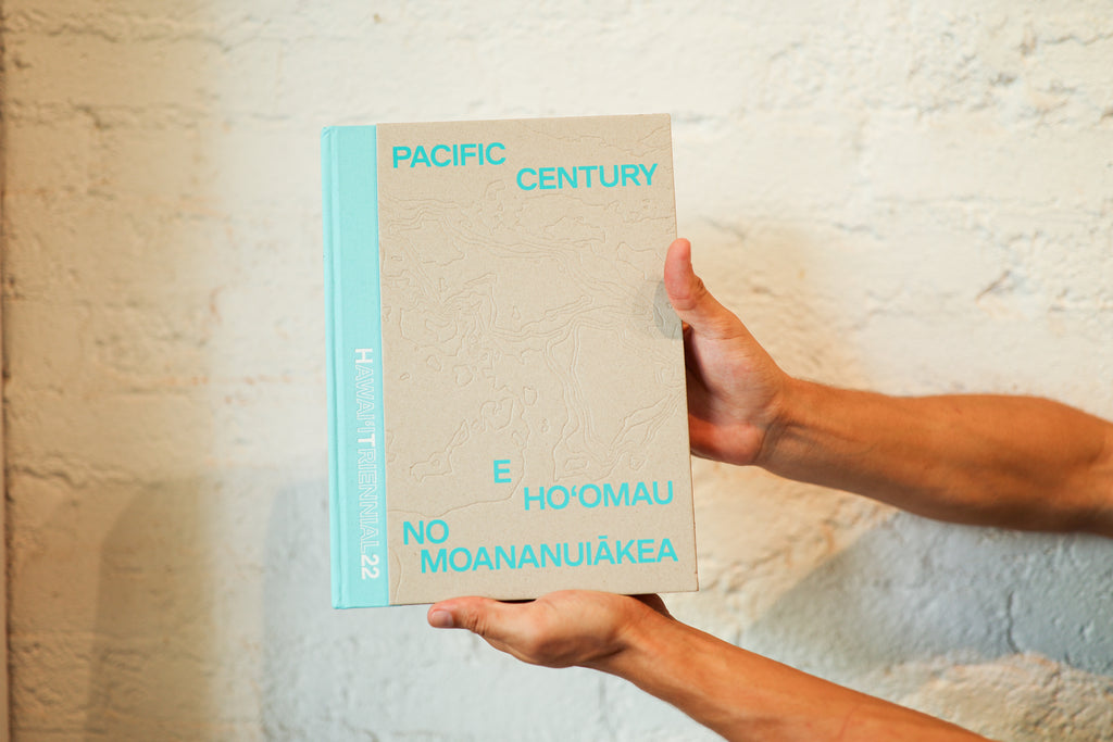 PACIFIC CENTURY - E Ho‘omau no Moananuiākea: Hawai‘i Triennial 2022