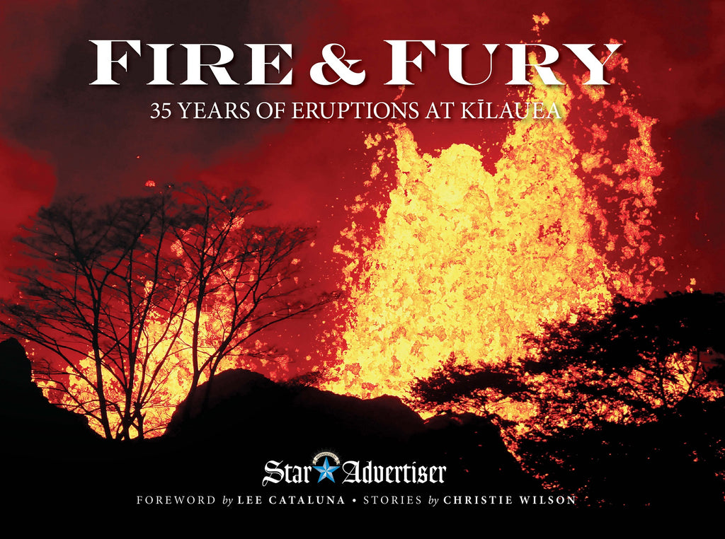 Fire & Fury: 35 Years of Eruptions at Kīlauea
