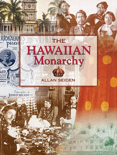 The Hawaiian Monarchy / Allan Seiden 洋書 Hawaiian Monarchy, The | Native Books