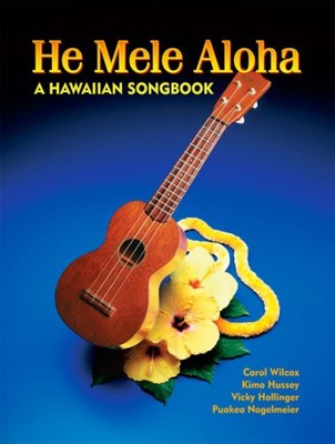 He Mele Aloha: A Hawaiian Songbook | Native Books