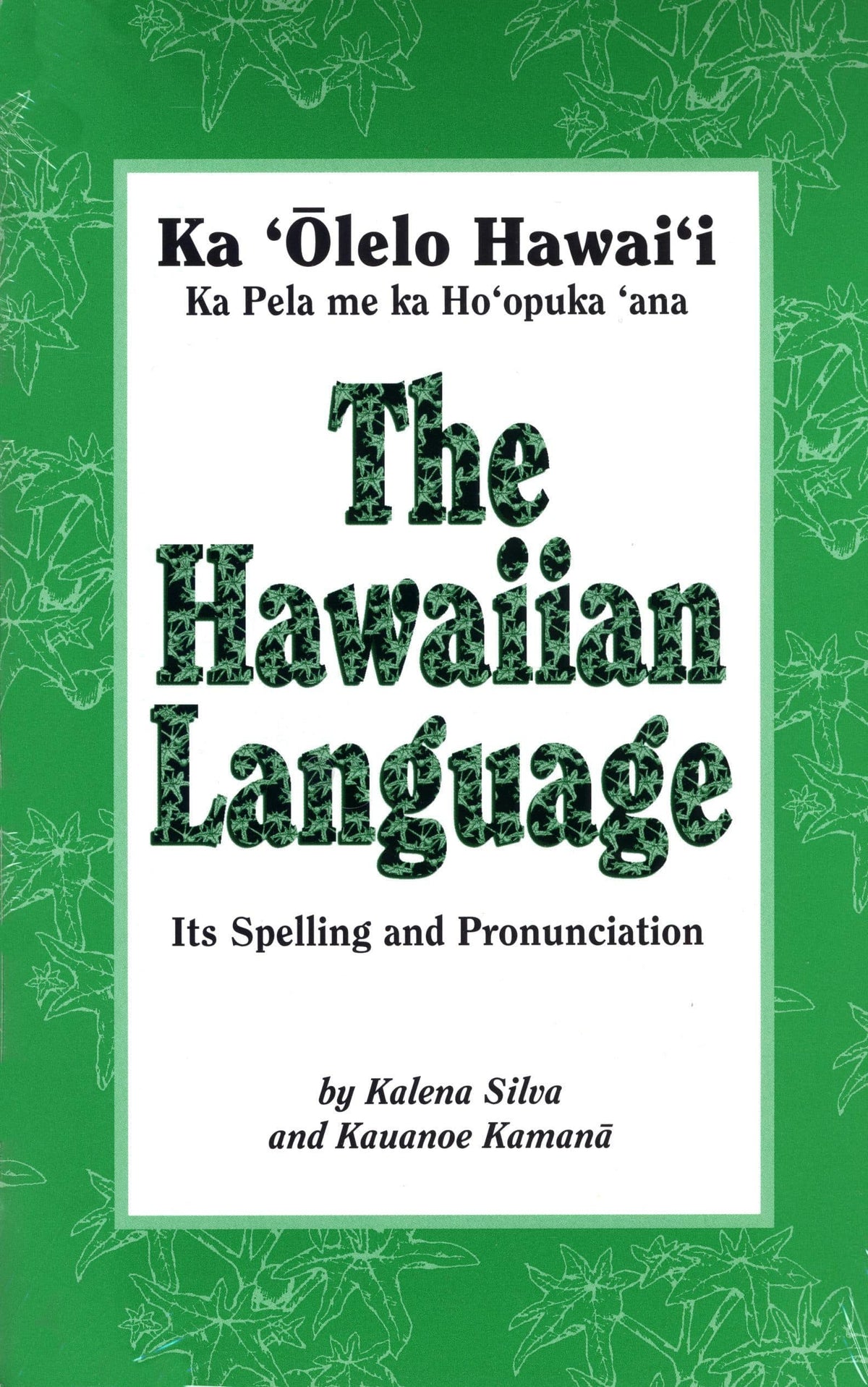 Hawaiian Language: Its Spelling and Pronunciation, The | Native Books