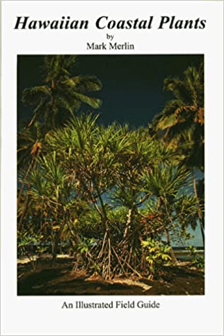 Hawaiian Coastal Plants: An Illustrated Field Guide