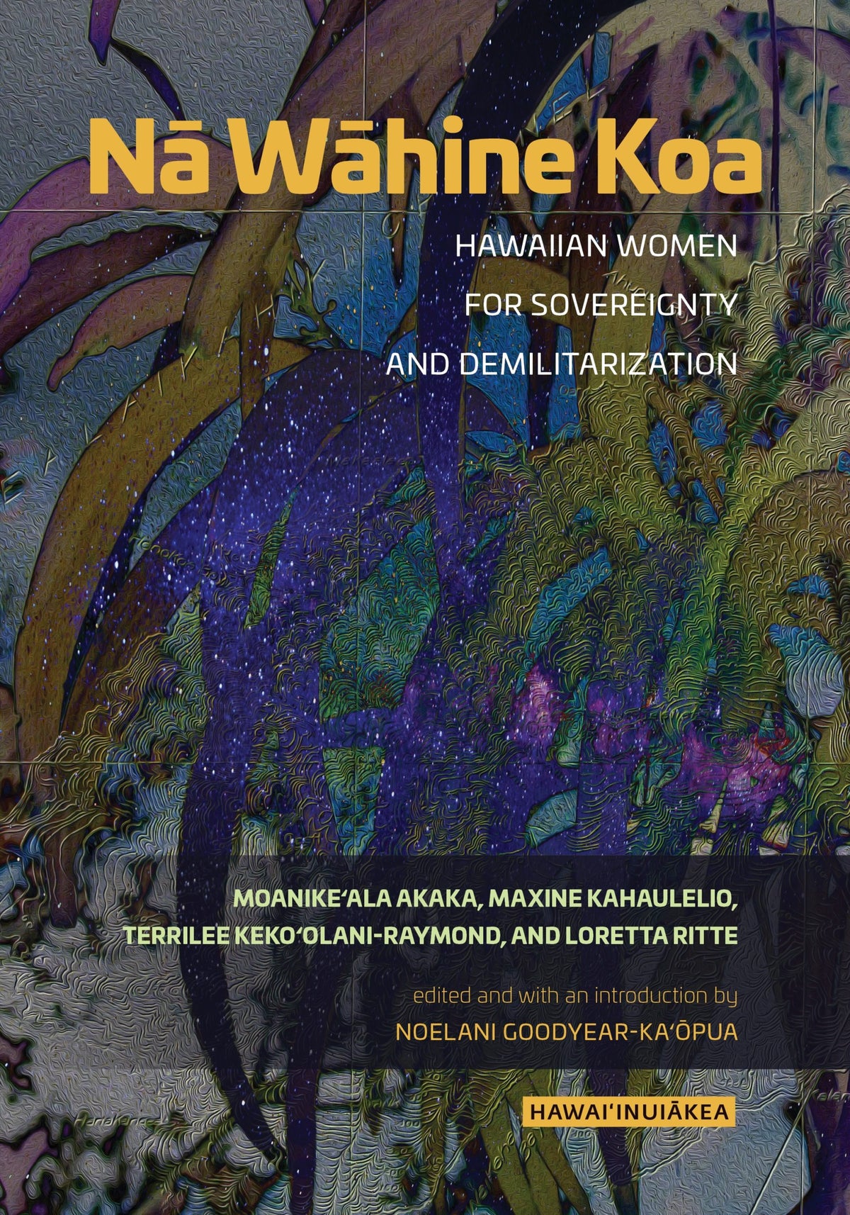 Nā Wāhine Koa: Hawaiian Women for Sovereignty and