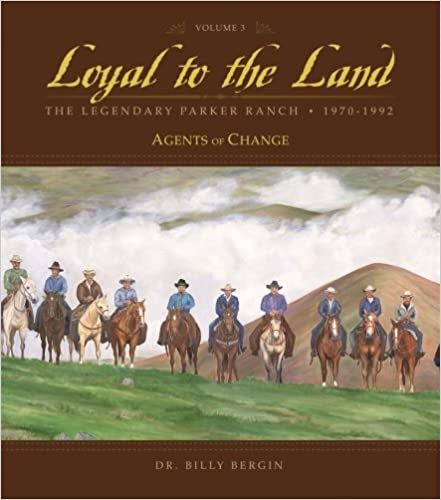 Loyal to the Land, Volume 3: The Legendary Parker Ranch 1970-1992