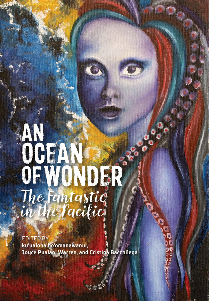 An Ocean of Wonder: The Fantastic in the Pacific