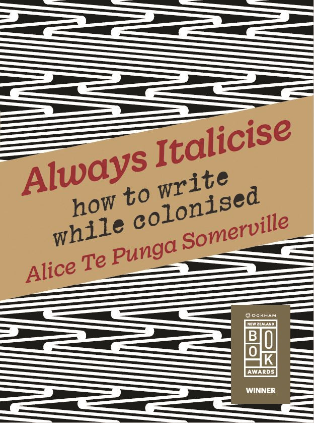 Always Italicise: How to Write While Colonised