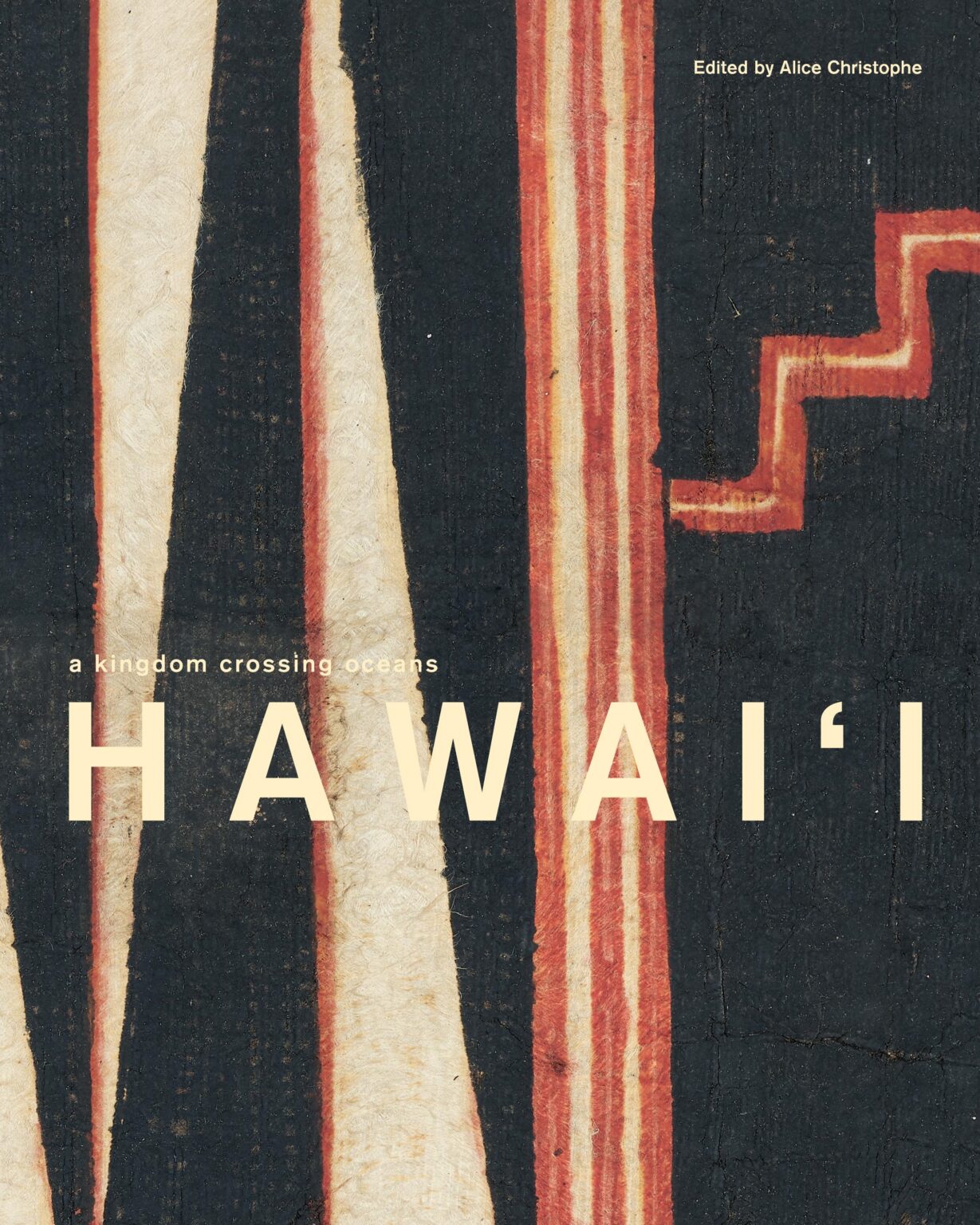 Hawai'i: A Kingdom Crossing Oceans | Native Books