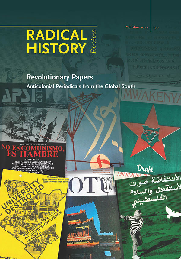 Revolutionary Papers: Anticolonial Periodicals from the Global South