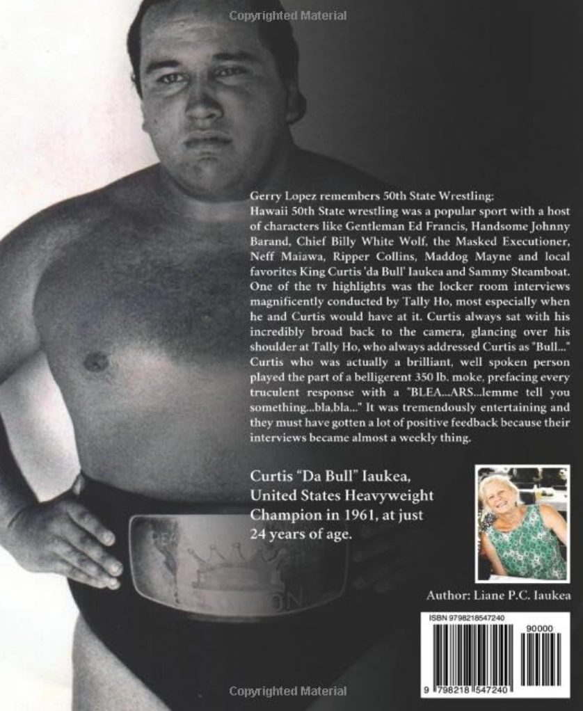 As the Sun Rises Over Diamond Head: The Life and Family of Curtis "Da Bull" Iaukea