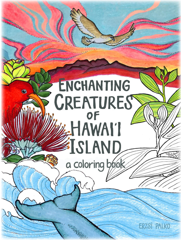Enchanting Creatures of Hawaiʻi Island: A Coloring Book