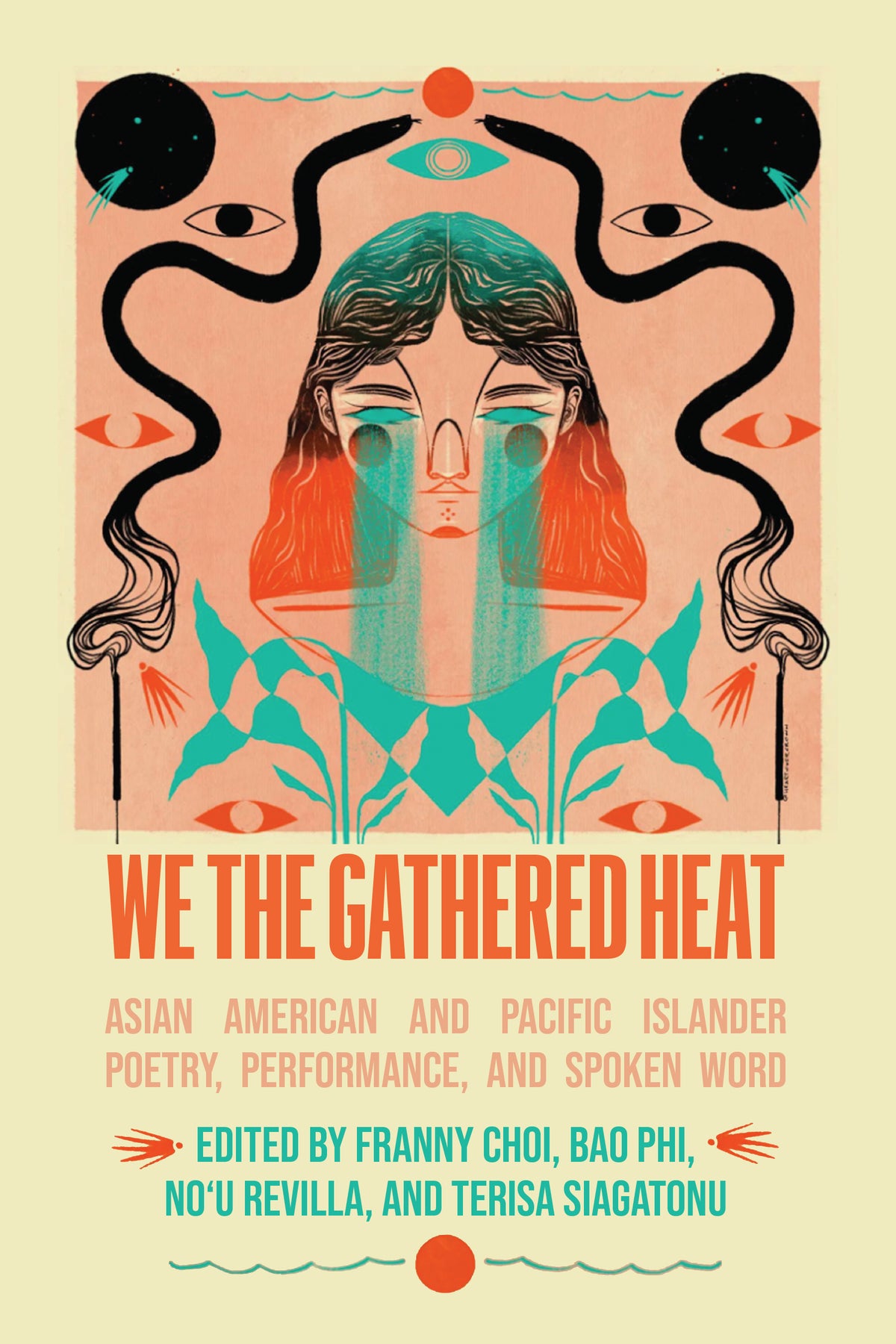 book cover for We the Gathered Heat: Asian American and Pacific Islander Poetry, Performance, and Spoken Word
