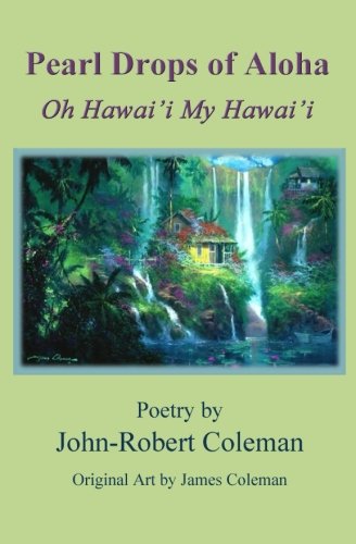 Pearl Drops of Aloha: Oh Hawaiʻi My Hawaiʻi