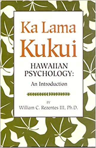 Ka Lama Kukui: Hawaiian Psychology An Introduction