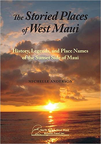 Storied Places of West Maui, The