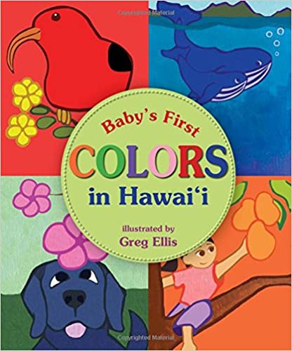 Baby's First Colors in Hawaiʻi