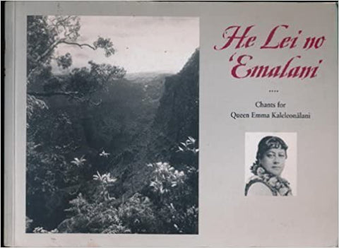 品質は非常に良い no Lei He ʻEmalani: Kaleleonālani Emma Queen for Chants 洋書