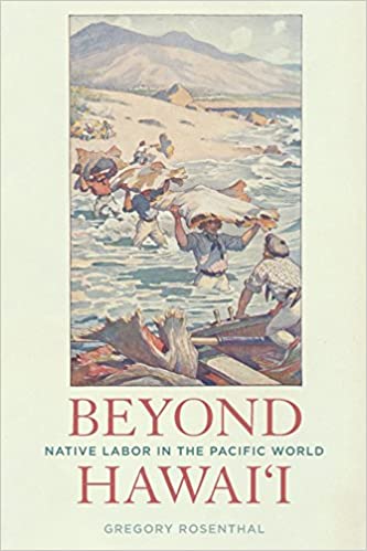 Beyond Hawaiʻi: Native Labor in the Pacific World