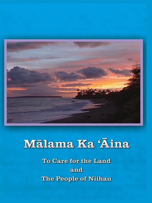 Malama Ka ʻĀina: The Care of The Land and The People of Niihau