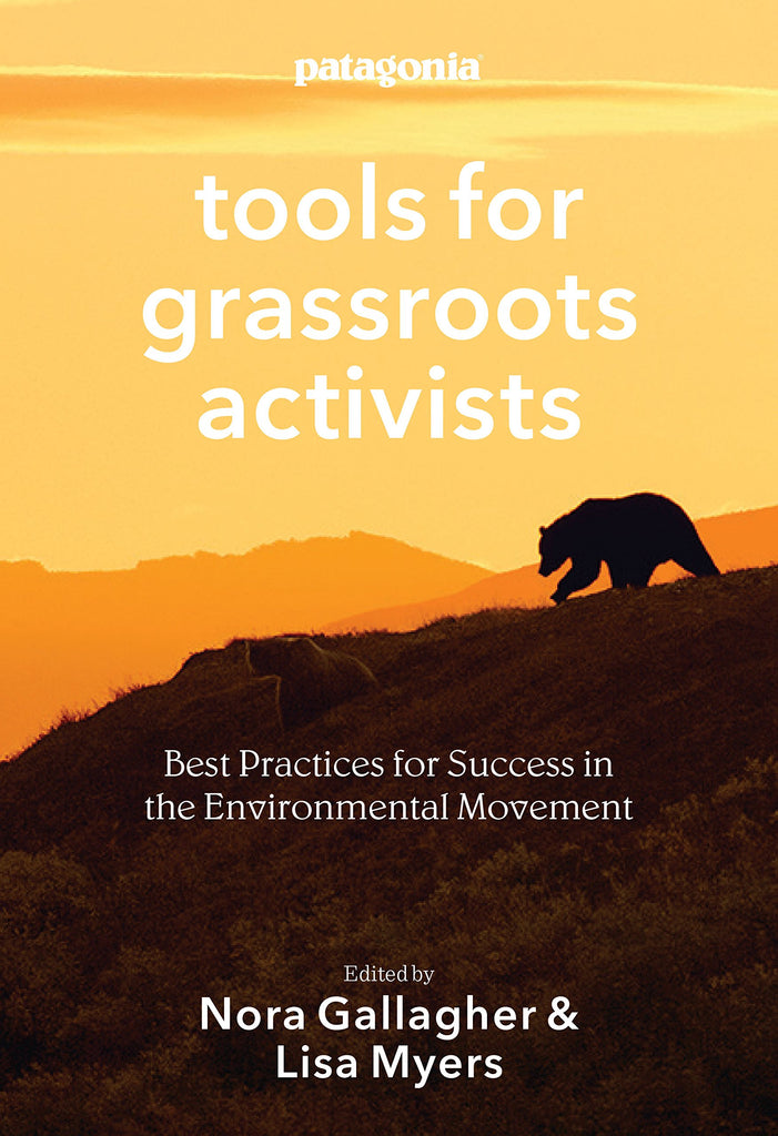 Tools for Grassroots Activists: Best Practices for Success in the Environmental Movement