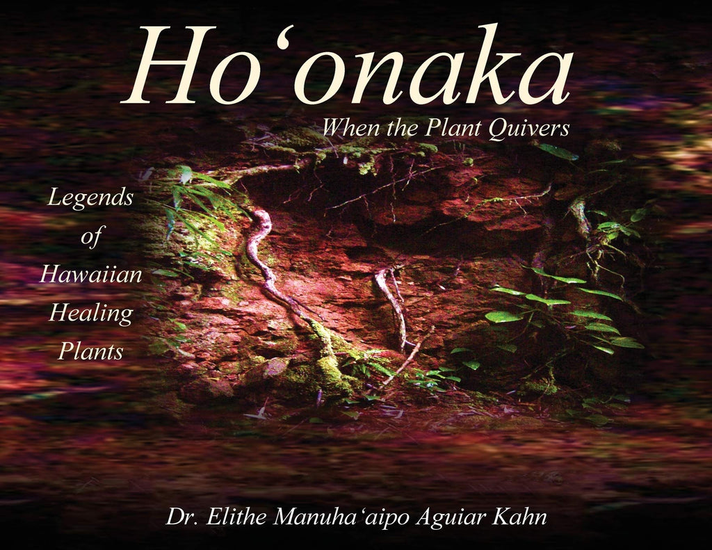 Hoʻonaka: When The Plant Quivers