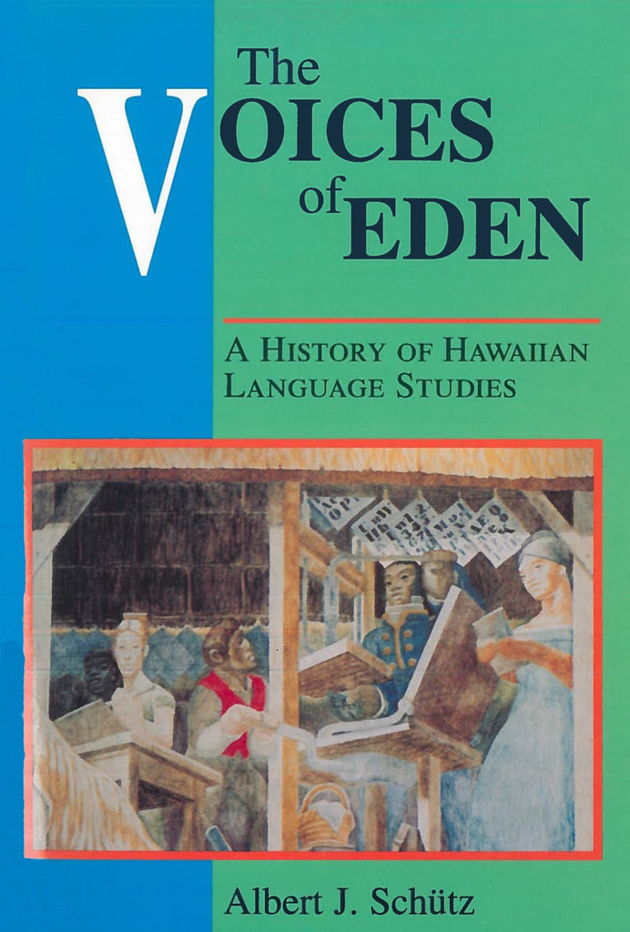 Voices of Eden: A History of Hawaiian Language Studies