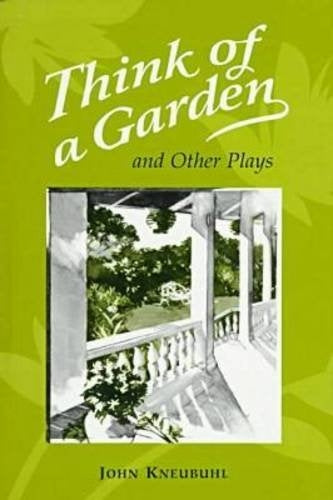 Think of a Garden and Other Plays