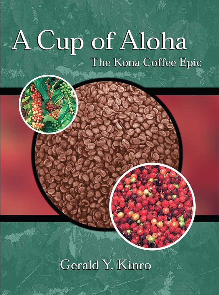 A Cup of Aloha: The Kona Coffee Epic