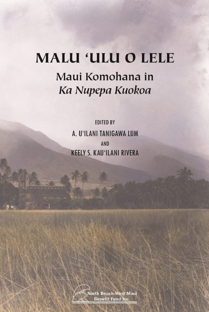 Malu ʻUlu o Lele: Maui Komohana in Ka Nupepa Kuokoa