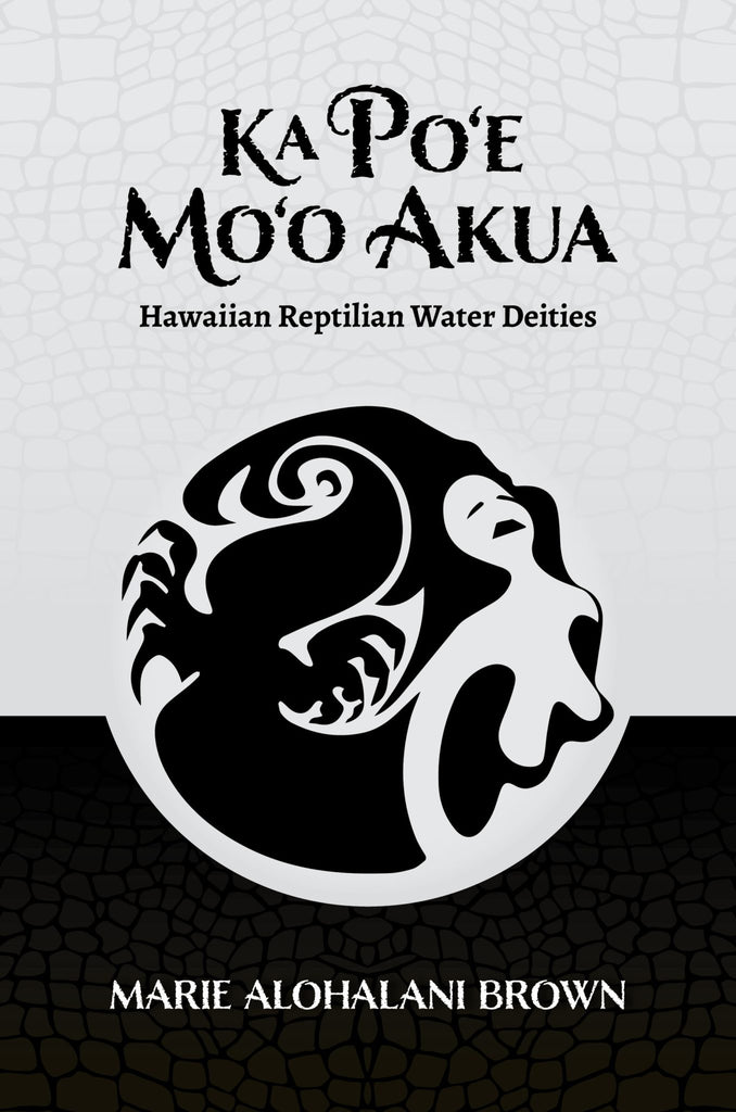 Ka Po‘e Mo‘o Akua: Hawaiian Reptilian Water Deities