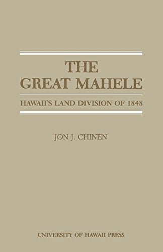 Great Mahele: Hawaii's Land Division of 1848, The