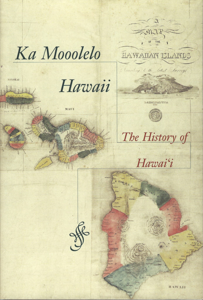 Ka Mooolelo Hawaii: The History of Hawaiʻi