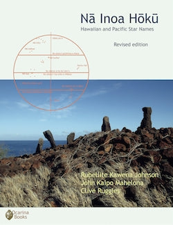 Nā Inoa Hōkū: Hawaiian and Pacific Star Names