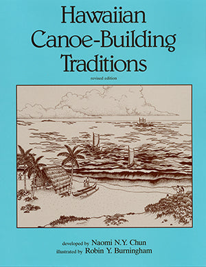 Hawaiian Canoe-Building Traditions