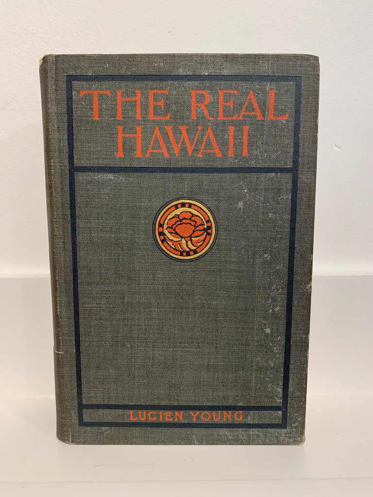 The Real Hawaii: Its History And Present Condition, Including The True Story Of The Revolution - USED