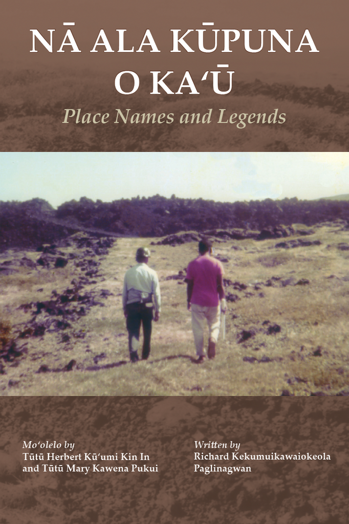 Nā Ala Kūpuna o Kaʻū: Place Names and Legends