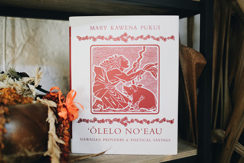 Olelo Noeau: Hawaiian Proverbs & Poetical Sayings – da Shop