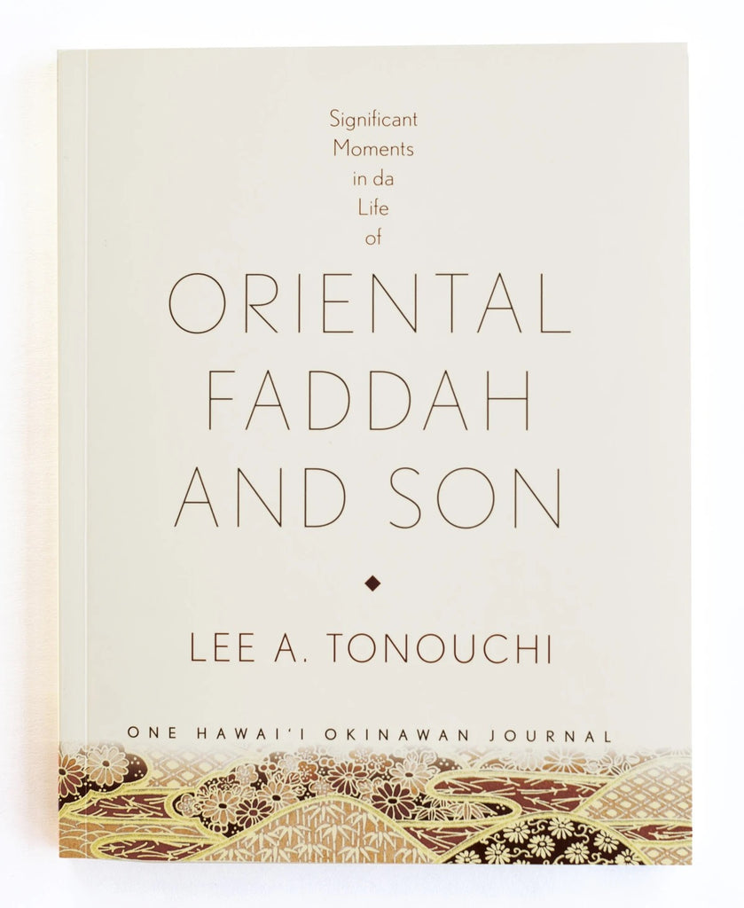 Significant Moments in da Life of Oriental Faddah and Son