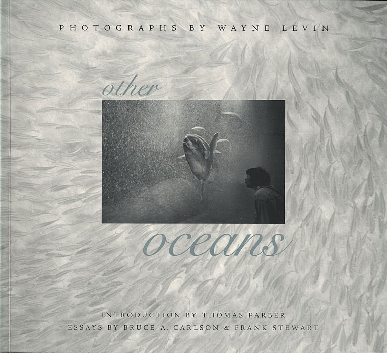 Other Oceans (Photographs by Wayne Levin)