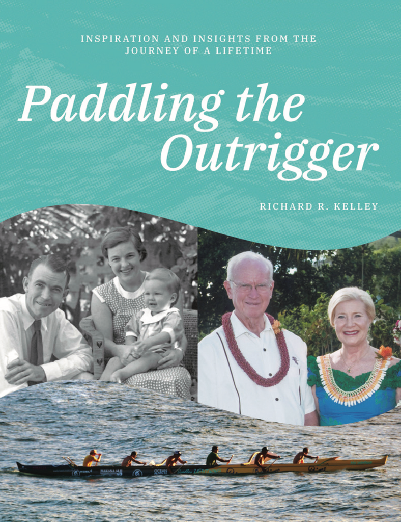 Paddling the Outrigger: Inspirations and Insights From the Journey of a Lifetime