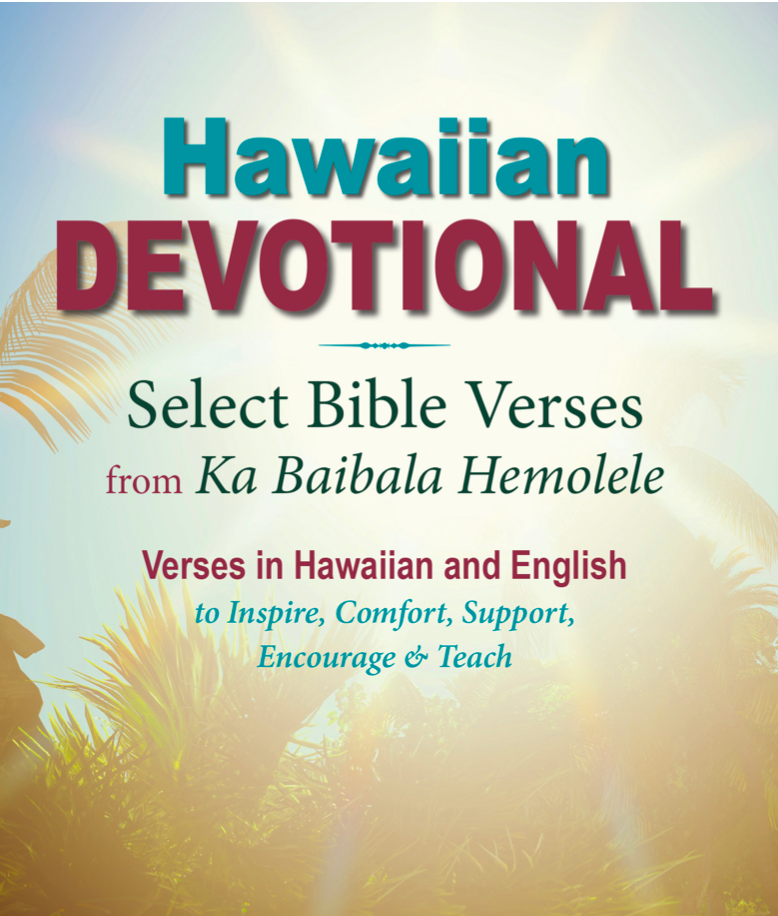 Hawaiian Devotional: Select Bible Verses from Ka Baibala Hemolele