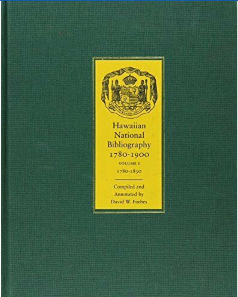 Hawaiian National Bibliography, 1780-1900: Volume 1, 1780-1830