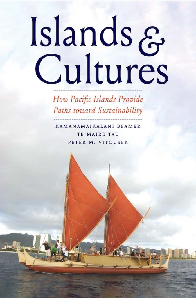 Islands and Cultures: How Pacific Islands Provide Paths toward Sustainability