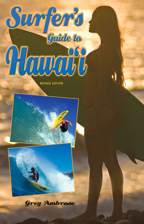 Surfer's Guide to Hawaiʻi: Revised Edition