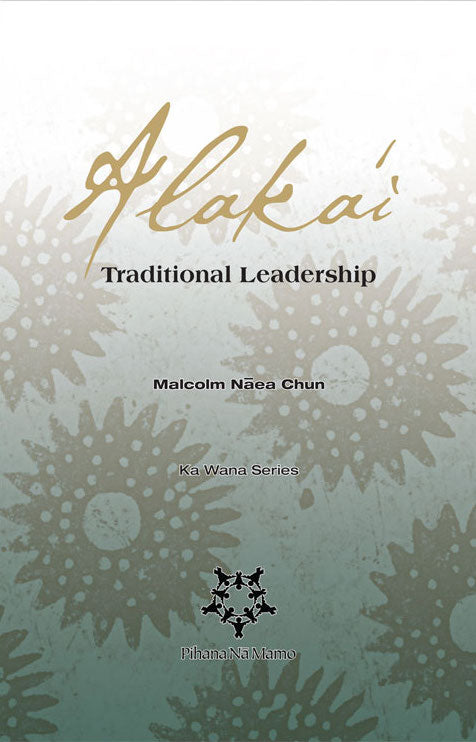 Alakaʻi - Traditional Leadership