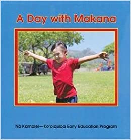 I Kekahi Lā Me Makana | A Day with Makana (Bilingual)