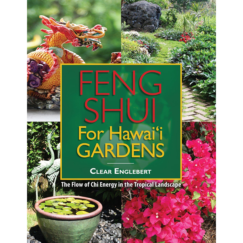 Feng Shui for Hawaiʻi’s Gardens