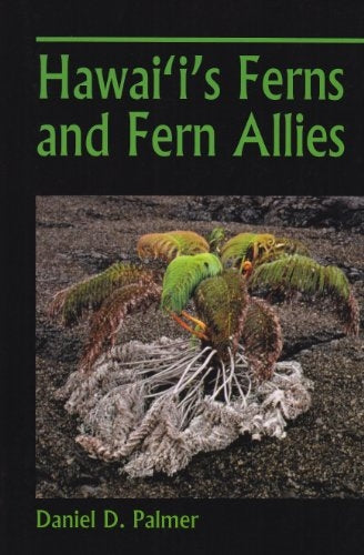 Hawaiʻi's Ferns and Fern Allies
